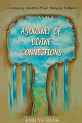 Cover Art for 9781449778408, A Journey of Divine Connections by Emily Chang