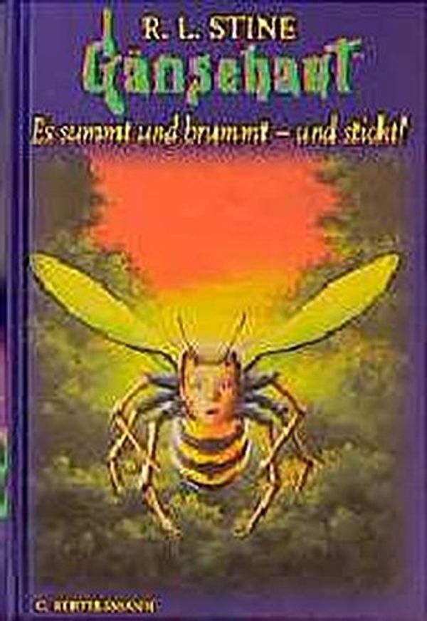 Cover Art for 9783570124697, Es summt und brummt - und sticht! - Aus der Serie: Gänsehaut by Robert L. Stine