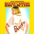 Cover Art for 9317731085895, Bucky Larson: Born to be a Star by Ido Mosseri,Nick Swardson,Stephen Dorff,Don Johnson,Christina Ricci
