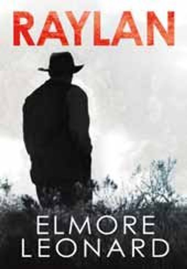 Cover Art for 9781471300509, Raylan by Elmore Leonard