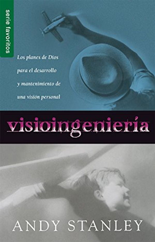 Cover Art for 9780789922847, Visioingenieri?a = Visioneering by Andy Stanley
