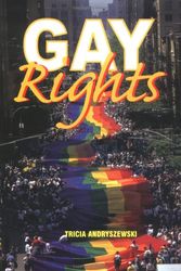 Cover Art for 9780761315681, Gay Rights by Tricia Andryszewski