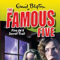 Cover Art for 9780340931738, Famous Five: Five On A Secret Trail: Book 15 by Enid Blyton