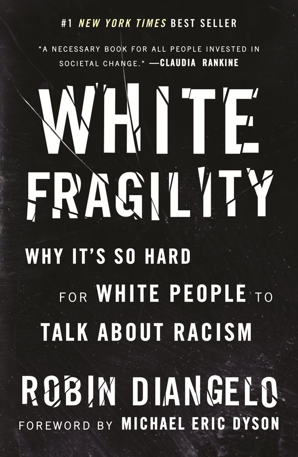 Cover Art for 9780807047408, White Fragility: Why It's So Hard for White People to Talk About Racism by Robin Diangelo