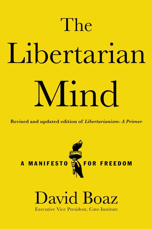 Cover Art for 9781476752846, The Libertarian Mind: A Manifesto for Freedom by David Boaz