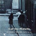 Cover Art for 9781407911564, Call the Midwife by Jennifer Worth