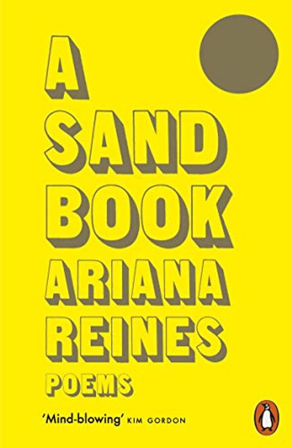 Cover Art for B081GKYKKK, A Sand Book by Ariana Reines