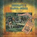 Cover Art for 9780823989492, Immigrants in Colonial America by Tracee Sioux