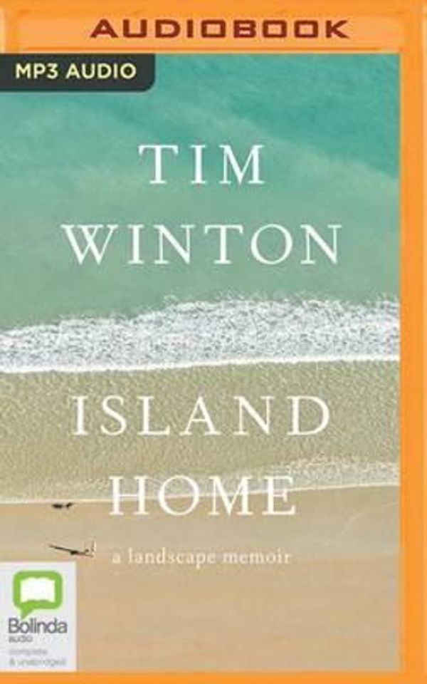 Cover Art for 9781489098856, Island Home: A Landscape Memoir by Tim Winton