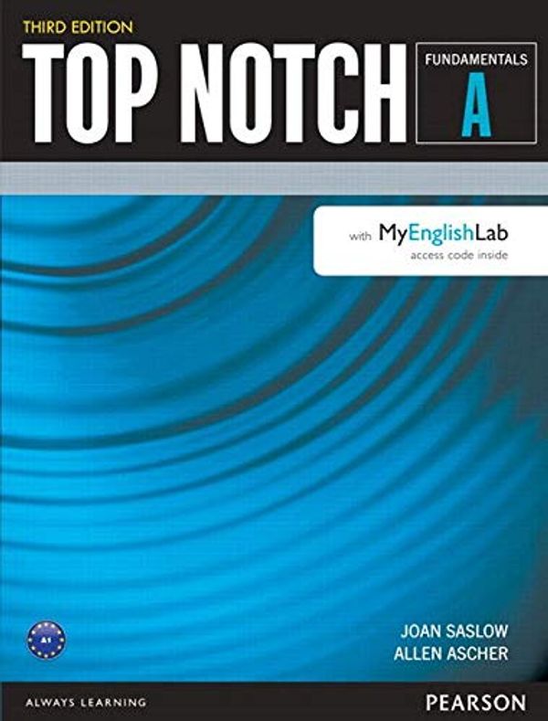 Cover Art for 9780133927788, Top Notch Fundamentals Split a W/myenglishlab by Joan Saslow, Allen Ascher