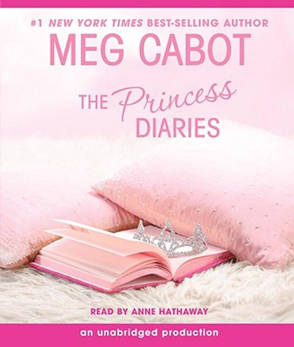 Cover Art for 9780807211649, The Princess Diaries the Princess Diaries, Volume 1 by Meg Cabot, Anne Hathaway