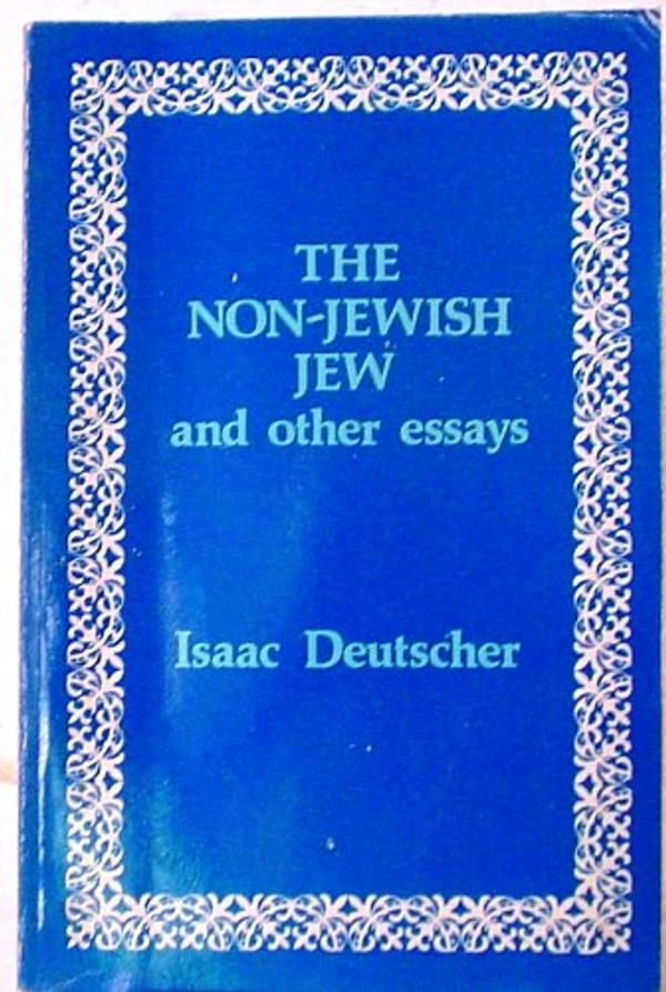 Cover Art for 9780932870186, The Non-Jewish Jew by Isaac Deutscher