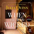 Cover Art for B085Z8CC4H, When He Was Wicked by Julia Quinn