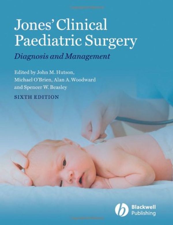 Cover Art for 9781405162678, Jones' Clinical Paediatric Surgery by Hutson John M et al Editing