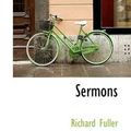 Cover Art for 9781103532018, Sermons by Richard Fuller