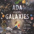 Cover Art for 9781536215618, Ada and the Galaxies by Alan Lightman, Olga Pastuchiv