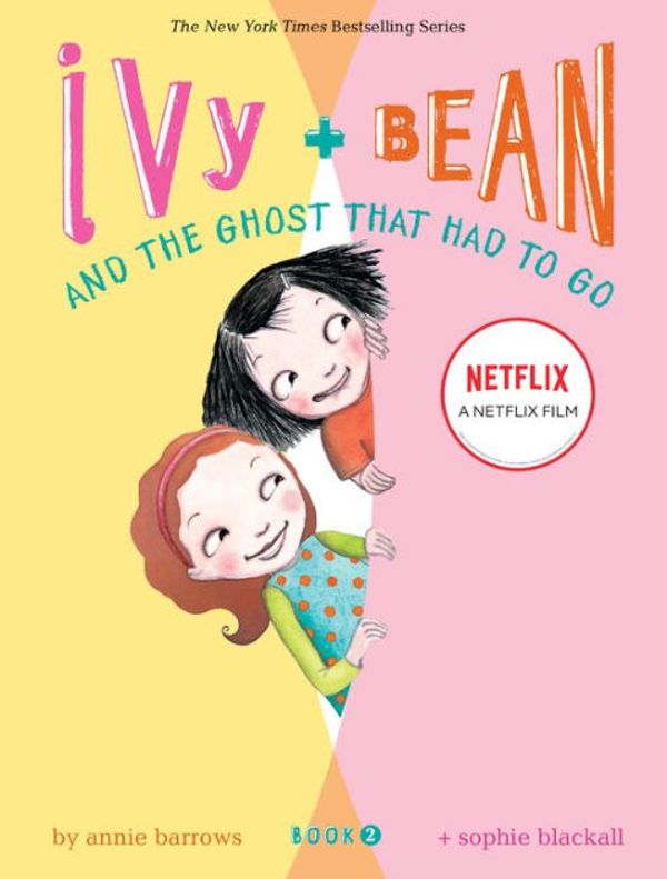 Cover Art for 9781599619293, Ivy + Bean and the Ghost That Had to Go by Annie Barrows