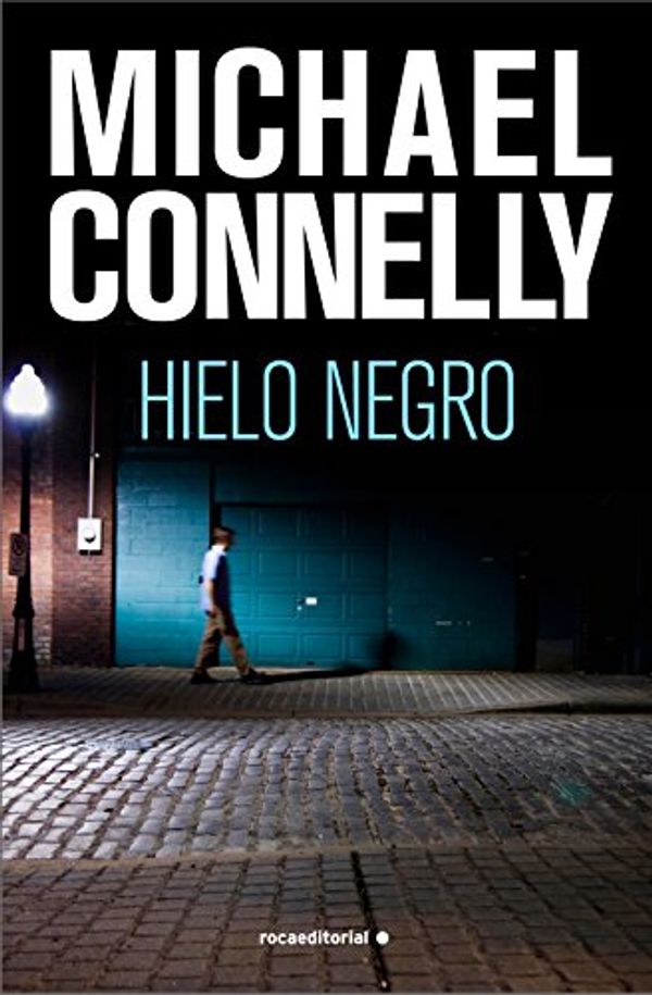Cover Art for B005VOOR40, Hielo negro (Harry Bosch nº 2) (Spanish Edition) by Michael Connelly