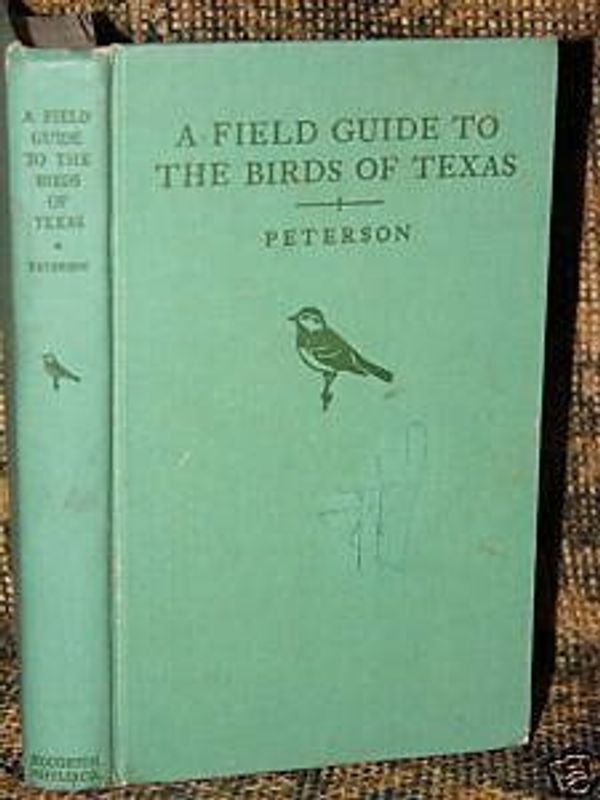 Cover Art for 9780395080870, Field Guide to the Birds of Texas by Roger Tory Peterson