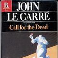 Cover Art for 9780940595033, Call for the Dead (Rediscovery Series) by Le Carre, John