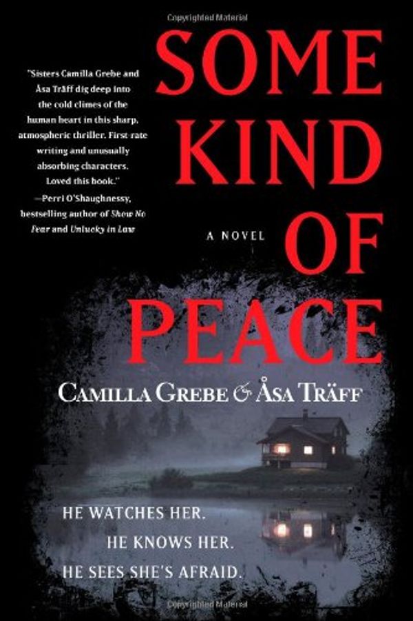 Cover Art for 9781451654592, Some Kind of Peace by Camilla Grebe