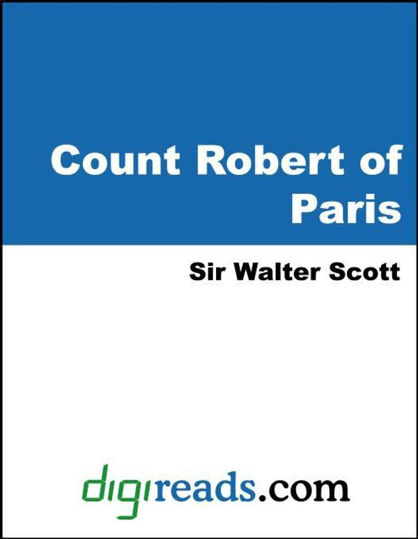 Cover Art for 9781420919868, Count Robert of Paris by Sir Walter Scott