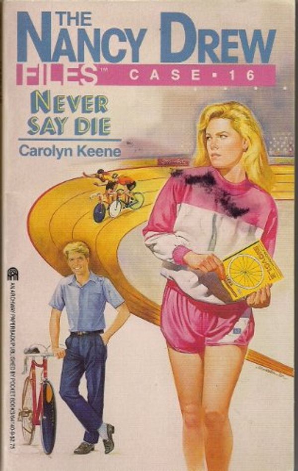 Cover Art for 9780671641405, Never Say Die by Carolyn Keene