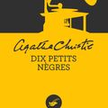 Cover Art for 9782702436776, Dix petits nègres (Nouvelle traduction révisée) by Agatha Christie