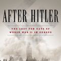 Cover Art for 9780451477019, After Hitler by Michael Jones