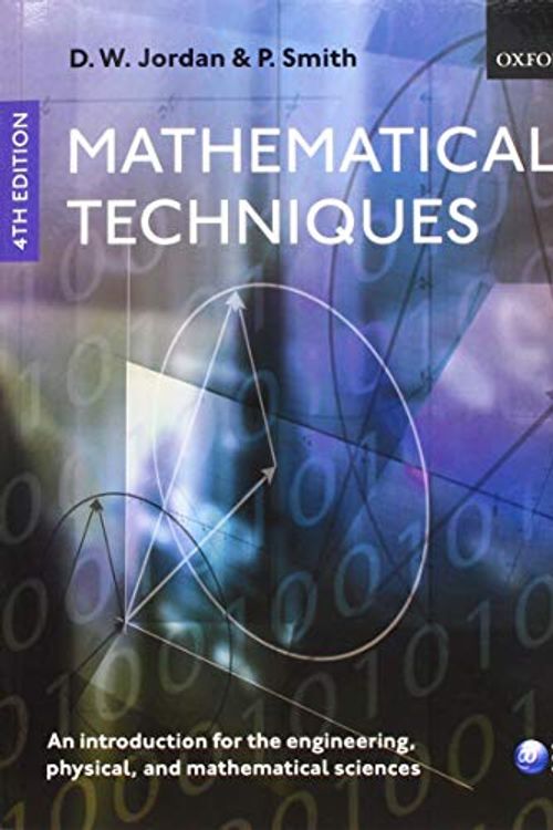 Cover Art for 9780198562672, Mathematical Techniques by D.w. Jordan, P. Smith