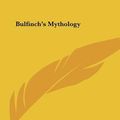 Cover Art for 9781161425031, Bulfinch's Mythology by Thomas Bulfinch