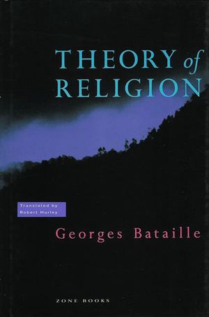 Cover Art for 9780942299090, Theory of Religion by Georges Bataille