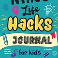 Cover Art for 9781951056742, Ninja Life Hacks Journal for Kids by Mary Nhin, Grit Press, Grow