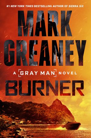 Cover Art for 9780593548103, Burner (Gray Man) by Mark Greaney