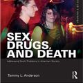 Cover Art for 9781136164767, Sex, Drugs, and Death by Tammy L. Anderson