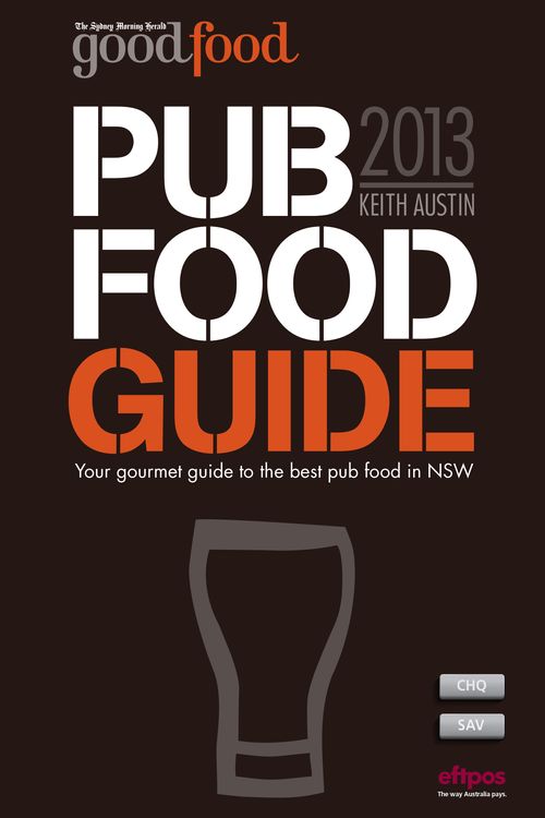 Cover Art for 9781921486562, The Sydney Morning Herald Good Pub Food Guide 2013 by Keith Austin