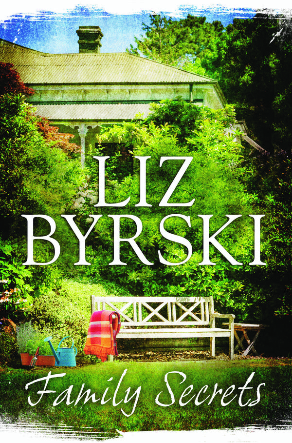 Cover Art for 9781742613925, Family Secrets by Liz Byrski