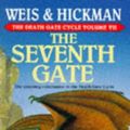 Cover Art for 9780553403794, The Seventh Gate by Margaret Weis, Tracy Hickman