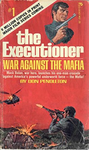Cover Art for 9780523004013, The Executioner: War Against The Mafia by Don Pendleton