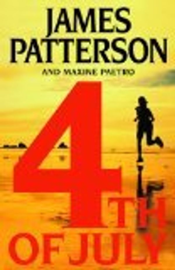 Cover Art for B000NW4D62, 4th of July by James Patterson; Maxine Paetro