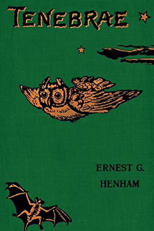Cover Art for 9781934555293, Tenebrae by Ernest George Henham