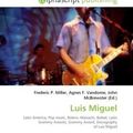 Cover Art for 9786131665172, Luis Miguel by Frederic P. Miller