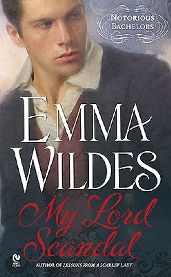 Cover Art for 9780451231062, My Lord Scandal by Emma Wildes