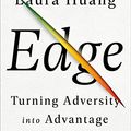 Cover Art for B07RYHMXW8, Edge: Turning Adversity into Advantage by Laura Huang