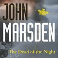 Cover Art for 9781742612645, The Dead of the Night by John Marsden