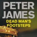 Cover Art for 9781250035097, Dead Man's Footsteps by Peter James