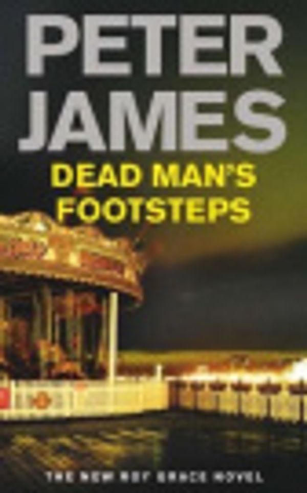 Cover Art for 9781250035097, Dead Man's Footsteps by Peter James