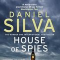 Cover Art for 9780008104771, House of Spies by Daniel Silva