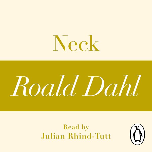 Cover Art for B0091ZC05I, Neck (A Roald Dahl Short Story) (Unabridged) by Unknown
