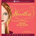 Cover Art for 9780062014177, Pretty Little Liars #7: Heartless by Sara Shepard, Cassandra Morris